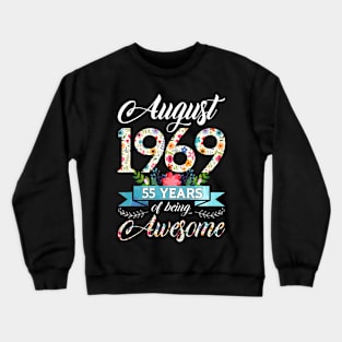 August 1969 55 Years Of Being Awesome 55Th Birthday Crewneck Sweatshirt